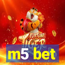 m5 bet